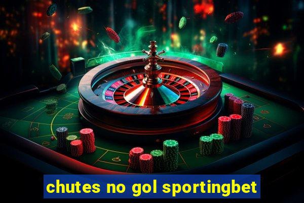 chutes no gol sportingbet